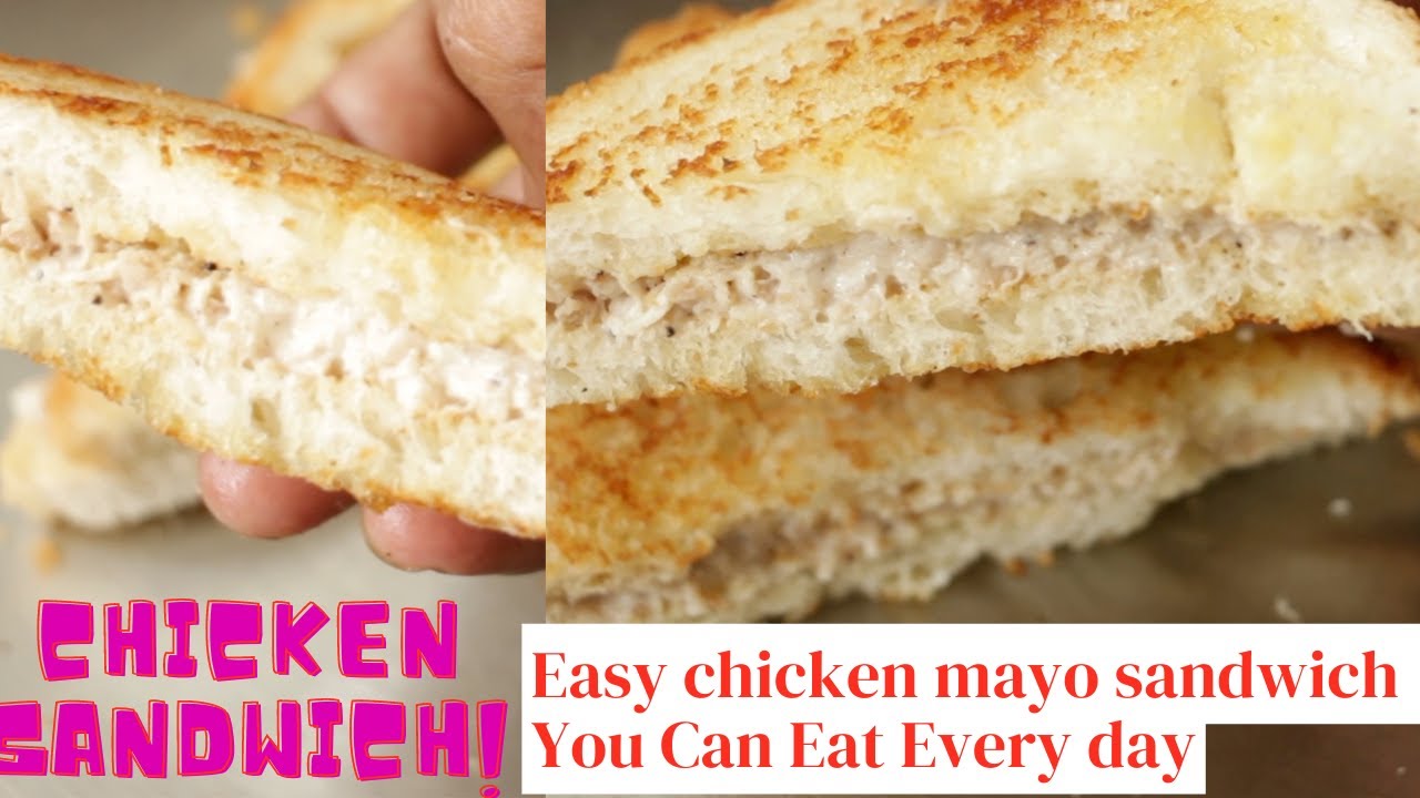 how to make simple chicken mayo sandwich chicken mayonnaise sandwich
