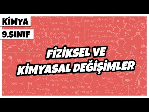 9. Sınıf Kimya - Fiziksel ve Kimyasal Değişimler | 2022