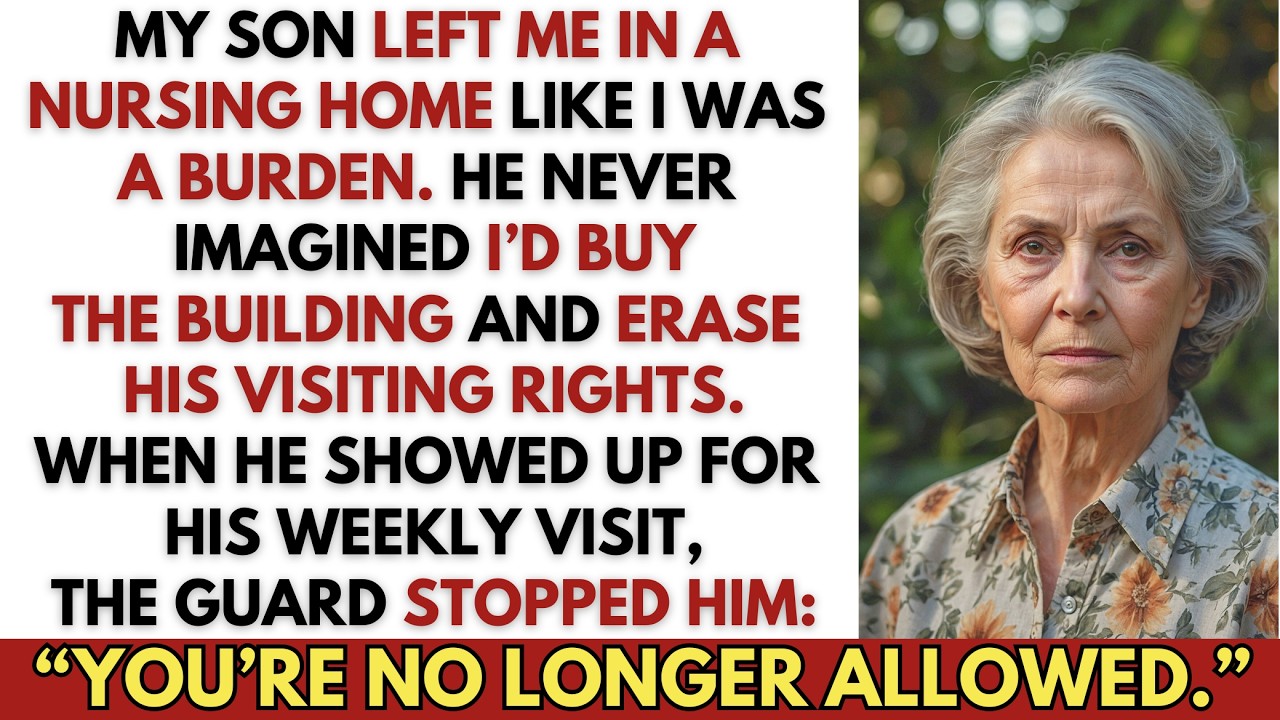 My Son Put Me in a Nursing Home — So I Bought It and Changed His Visiting Hours