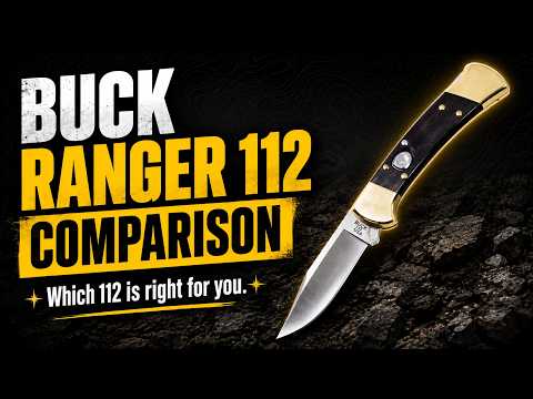 Buck 112 Ranger Comparison: Classic vs Auto vs Slim — Which One Should You Buy?