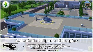 Bakies The Sims 4 Custom Content: Animated - Helipad + Helicopter 🚁