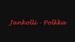 Jankolli - Ievan Polkka remix