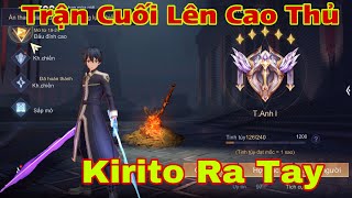 LIÊN QUÂN : Trận Cuối Lên Cao Thủ Để Allain Kirito Ra Tay - Cái Kết Cay Hơn Ớt