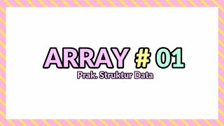 Praktikum 1 Prak. Struktur Data (Array)