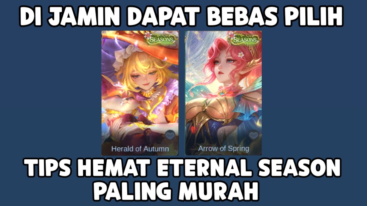 TIPS HEMAT DI JAMIN DAPAT SKIN ETERNAL SEASON BEBAS PILIH !