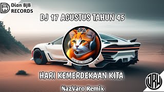 DJ 17 AGUSTUS TAHUN 45 - HARI KEMERDEKAAN KITA || MUSIK TIKTOK 2023