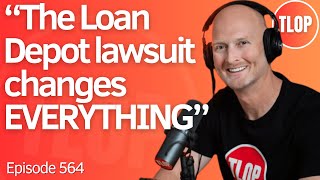 The Loan Depot Scandal & BIG Changes for 2025 | Ep. 564