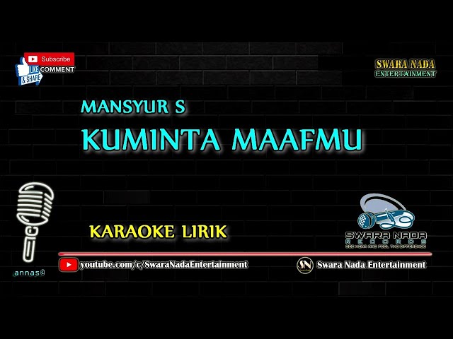 Kuminta Maafmu - Karaoke Lirik | Mansyur S class=