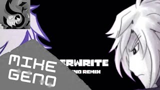 Overwrite (Mike Geno Remix)