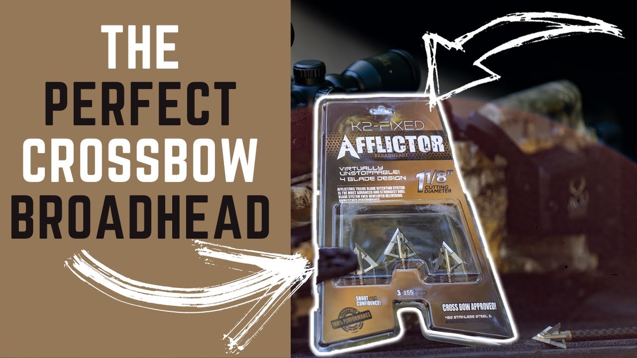Afflictor Broadhead's Best Choice for CROSSBOWS YouTube