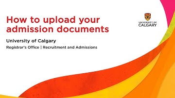 UCalgary Admissions /// Document Upload Video