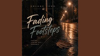 Fading Footsteps
