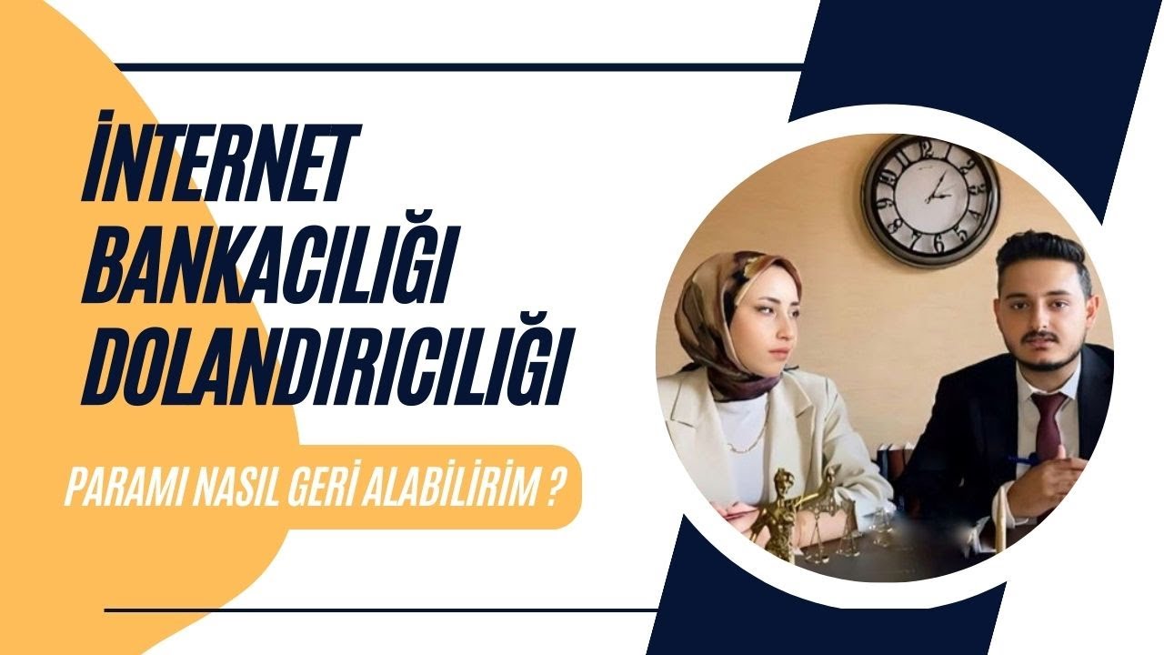 İNTERNET BANKACILIĞI DOLANDIRICILIĞI ? DOLANDIRILDIM PARAMI NASIL GERİ ALABİLİRİM ?