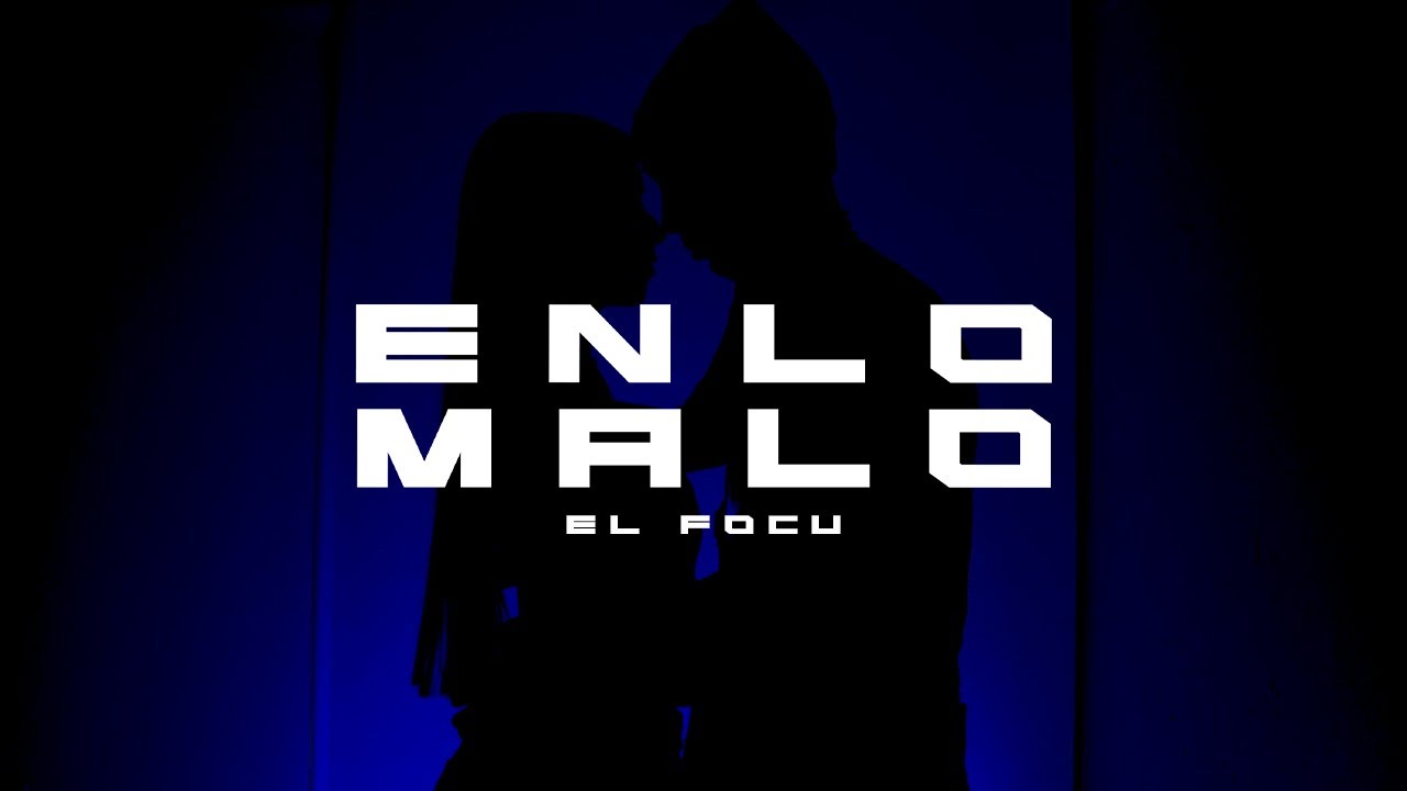 EL FOCU - En lo malo (Video Oficial)