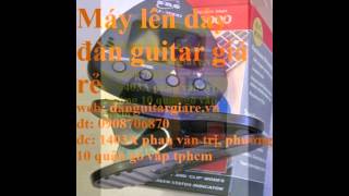 Máy Lên Dây Đàn Guitar Giá Rẻ Quận 5