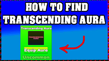 How To Find TRANSCENDING AURA in FIND THE AURAS ROBLOX [Update] [walkthrough]