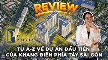 Review dự án The Privia Khang Điền Bình Tân | Phân tích giỏ hàng căn hộ mở bán đợt 1