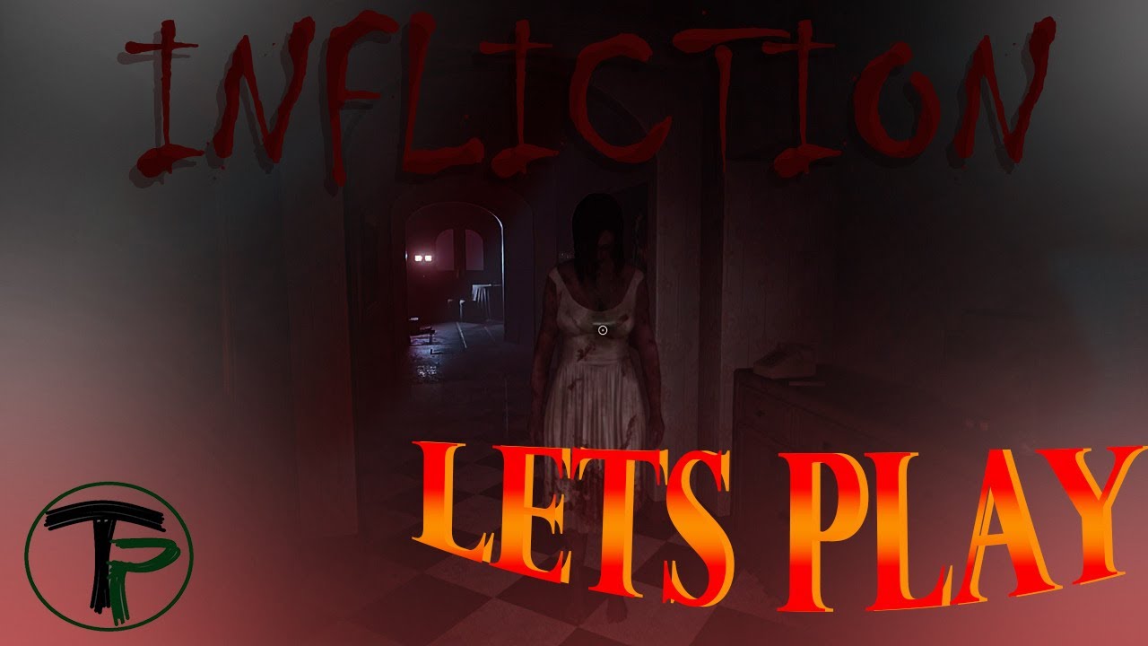 TOM POTTY   |   INFLICTION  |  HORROR LIVE GAMEPLAY