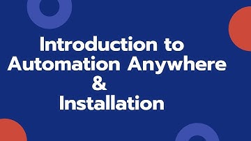 RPA Tutorial 2 : Introduction to Automation Anywhere | Artificial Intelligence