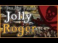 Pirate flags  the origin of the jolly roger and the history of those who sailed under it