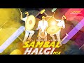 Sambal halgi mix  dj sagar yesgb  vyp production