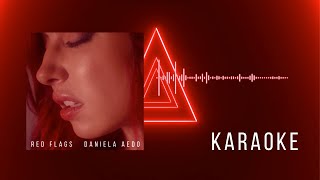 KARAOKE | Daniela Aedo - Red Flags