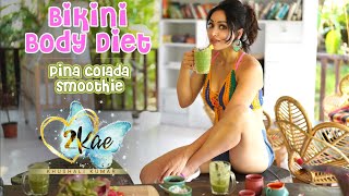 Bikini Body Diet | Pina Colada Smoothie | Khushali Kumar