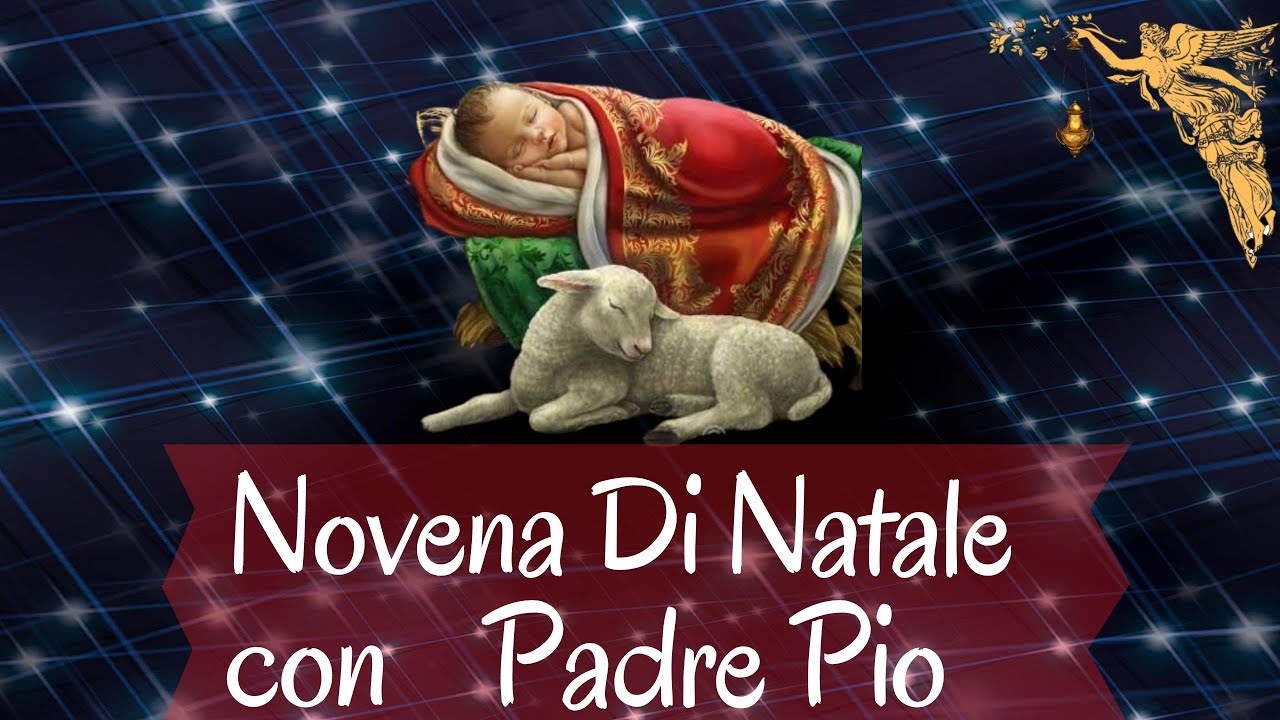 🔴Novena di Natale in compagnia di Padre Pio – quinto giorno( 20