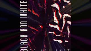 Black And White - Do you know ( Ibiza Mix ) ( 1994 ) EURODANCE