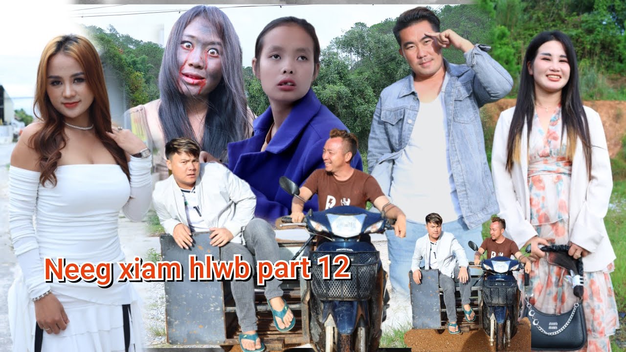 Neeg xiam hlwb part 12