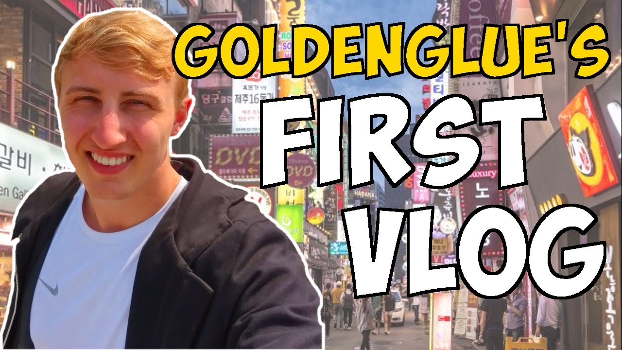 Goldenglue's First VLOG from Korea!