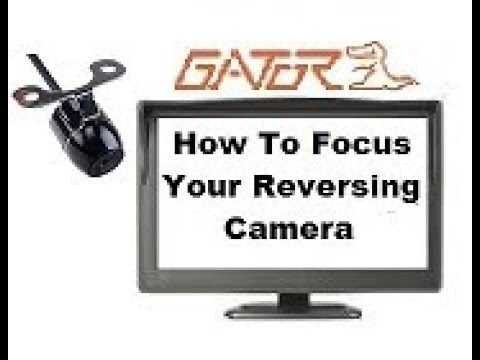 How To Focus Your Reversing Camera - YouTube