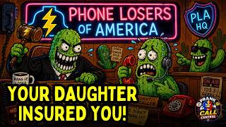 Your Daughter Secretly Bought a $275,000 Life Insurance Policy on You! | Best of PLA Prank Calls
