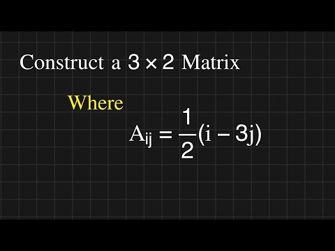 How to Construct a  3x2 Matrix || Matrices Solved Problem