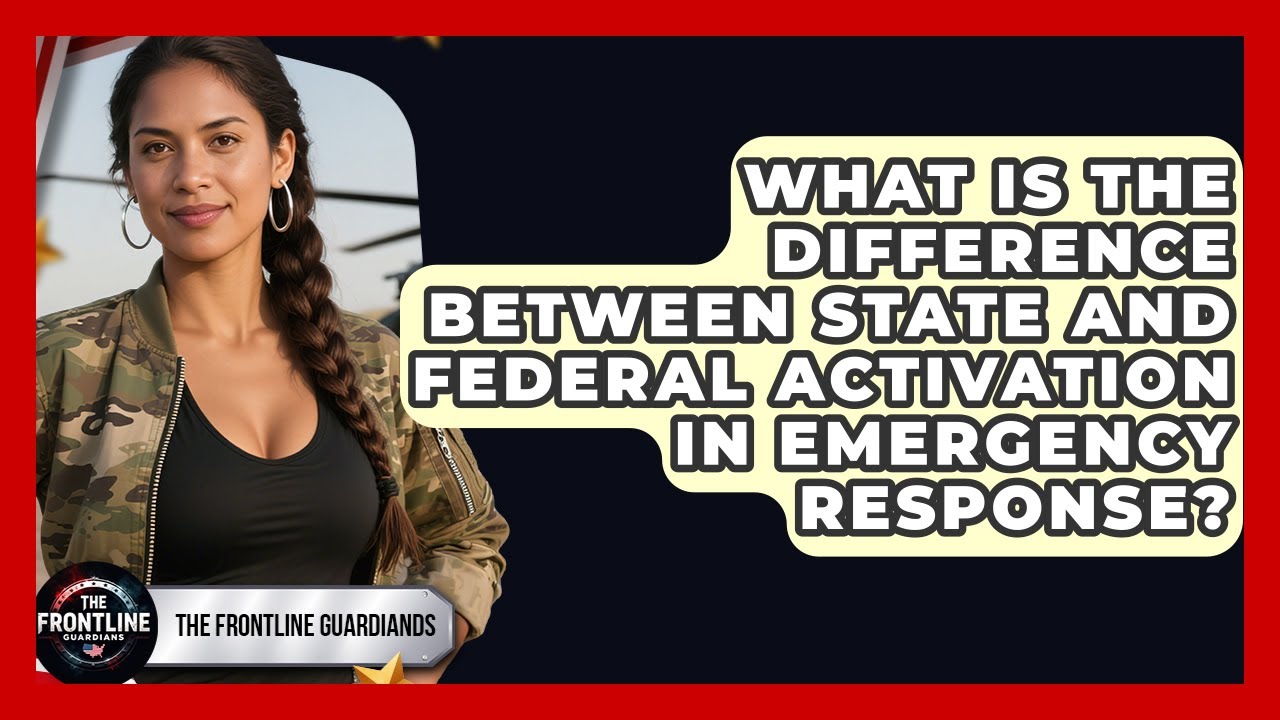 What Is the Difference Between State and Federal Activation in Emergency Response?