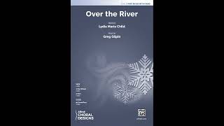 Over the River (3-Part Mixed), by Greg Gilpin
