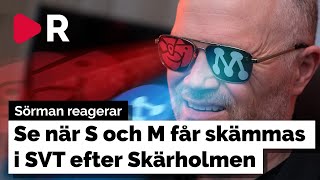 Sörman reagerar: Se när S och M får skämmas i SVT efter Skärholmen