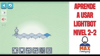 Tutorial LightBot Nivel 2-2 por Max Domínguez