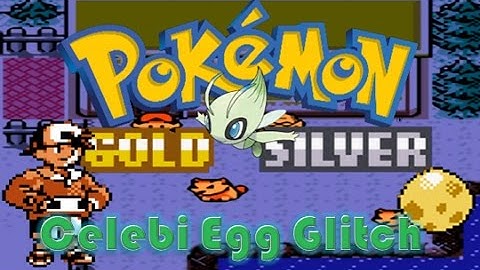 Pokémon Gold/Silver - Celebi Egg Glitch Tutorial