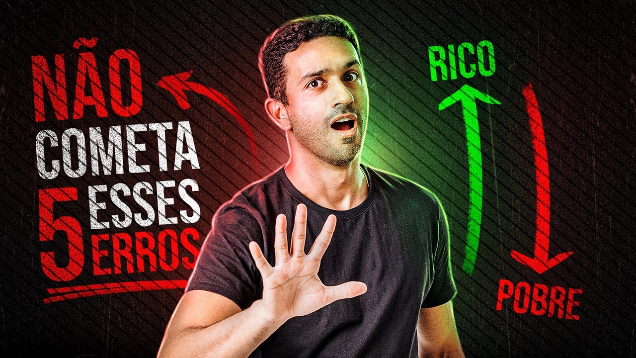 OS 5 ERROS QUE VÃO DESTRUIR A SUA VIDA FINANCEIRA - YouTube