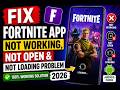 Fix Fortnite App Not Working, Not Open and Not Loading Problem On Android | 2026