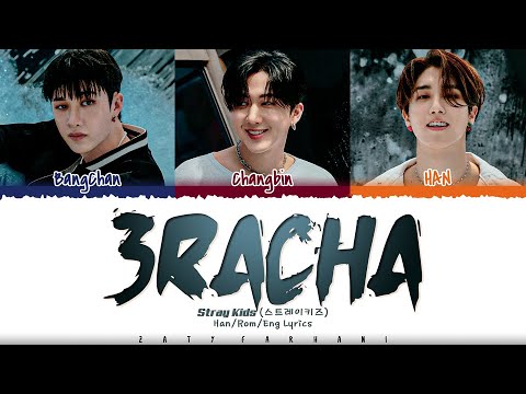 Stray Kids 3RACHA 3RACHA Lyrics Color Coded Han Rom Eng