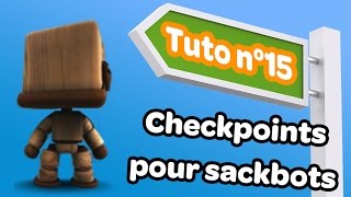 LBP 3 - Tuto n°15 : Checkpoints pour sackbot