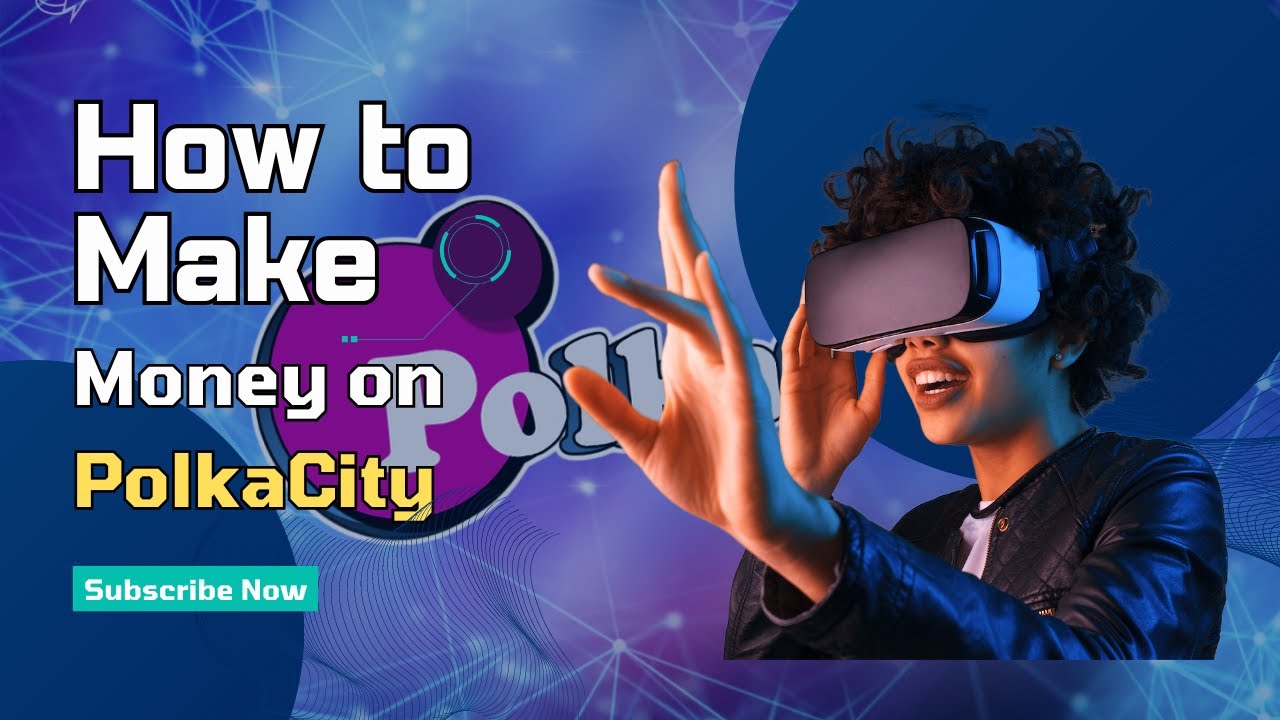 How to make Money on Polkacity?