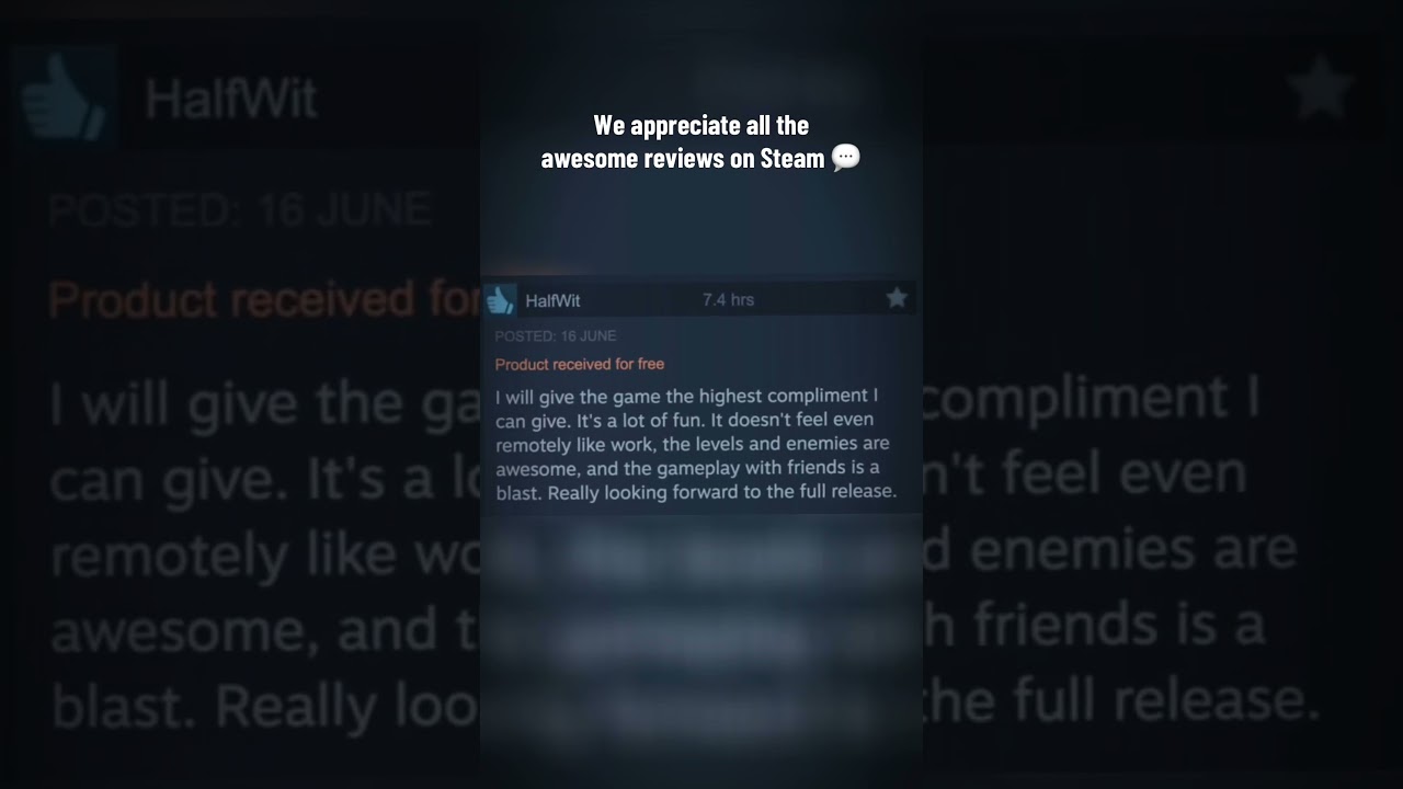We appreciate all the awesome reviews on Steam 💬 