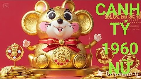 Tử vi 2025 tuổi Canh Tý 1960 Nữ mạng.