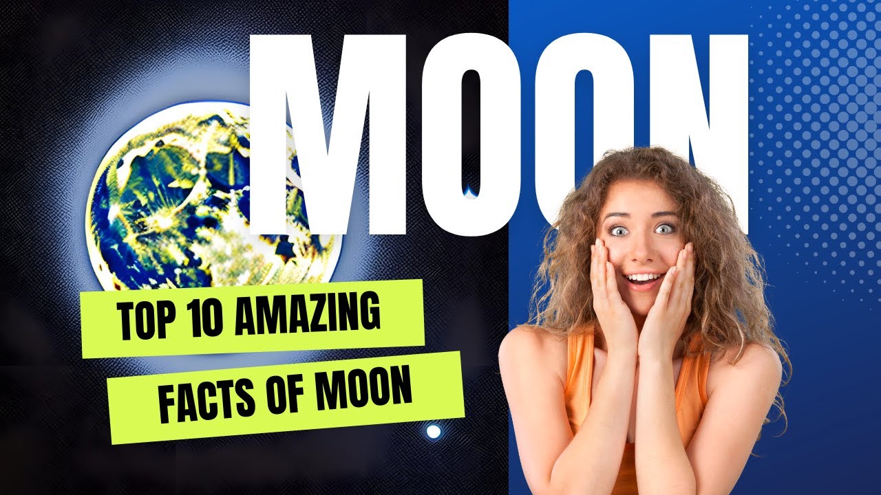 10 Amazing Facts About The Moon🌛