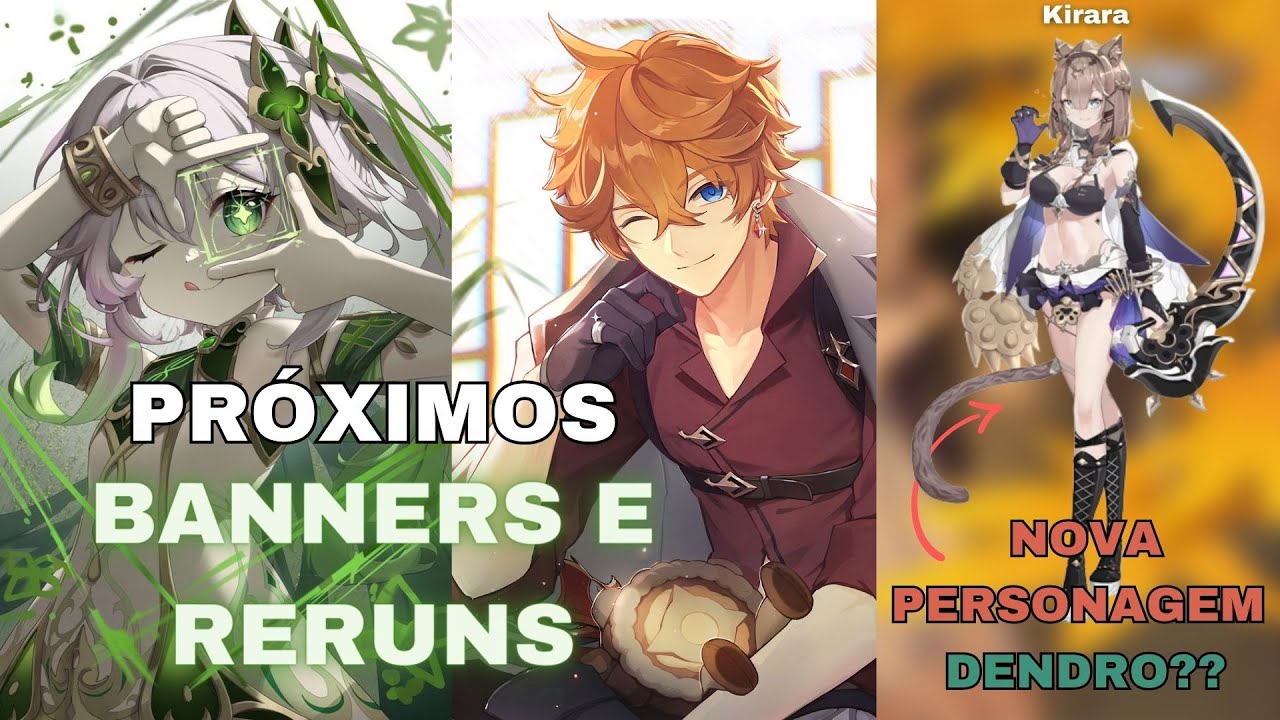 PRÓXIMOS BANNERS E RERUNS (3.6, 3.7 e 3.8) - A NOVA PERSONAGEM VAI SER  DENDRO?? [GENSHIN IMPACT] 