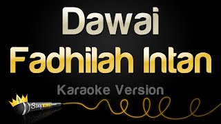 Fadhilah Intan - Dawai (Karaoke Version)