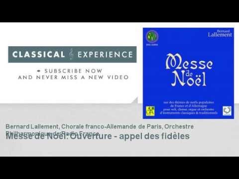 Bernard Lallement : Messe de Noël - ClassicalExperience - YouTube